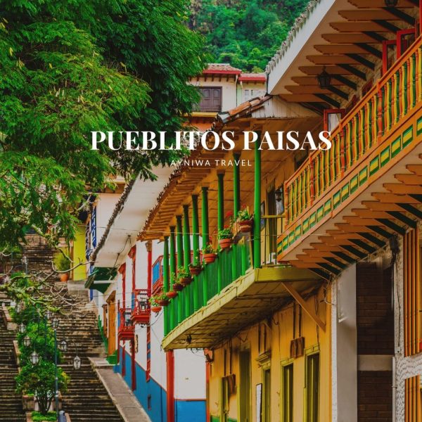 AyniwaTravel_PueblitosPaisa_001